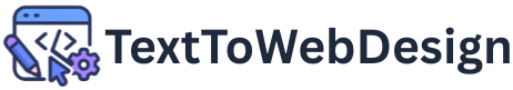 TextToWebDesign